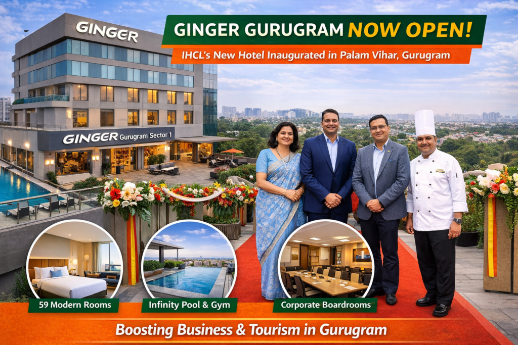 IHCL Opens Ginger Gurugram Hotel — Major Boost to Local Tourism and Hospitality chatgpt image mar 3, 2026, 10 49 40 am
